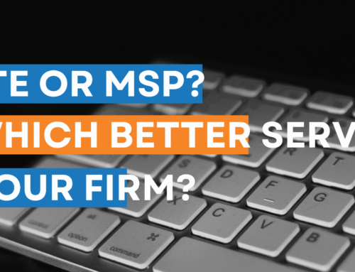 FTE or MSP? Which Better Serves Your Firm?